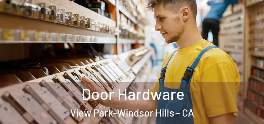  Door Hardware View Park-Windsor Hills - CA