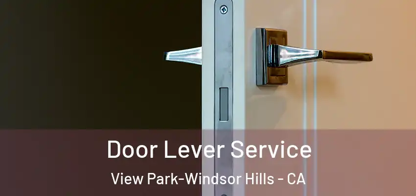  Door Lever Service View Park-Windsor Hills - CA